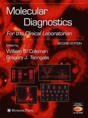 Cover of: Molecular Diagnostics: For the Clinical Laboratorian