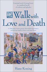 Cover of: Walk With Love and Death (Hans Koning Reprint Series) by Hans Koning, Hans Koningsberger