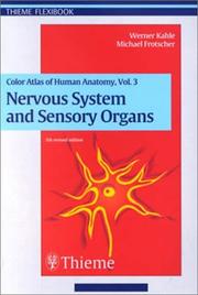 Cover of: Nervous System and Sensory Organs (Color Atlas and Textbook of Human Anatomy, Vol.3) by Werner Kahle, Michael, M.D. Frotscher