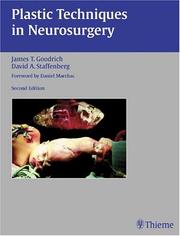 Plastic techniques in neurosurgery by James T. Goodrich