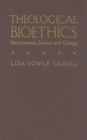 Theological bioethics : participation, justice, and change