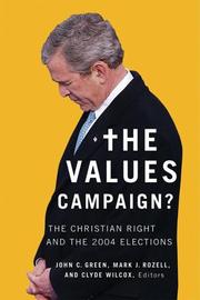 Cover of: The Values Campaign?: The Christian Right And the 2004 Elections (Religion and Politics)