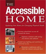 Cover of: The Accessible Home: Updating Your Home for Changing Physical Needs