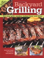 Cover of: Backyard Grilling: For Your Grill, Smoker, Turkey Fryer and More