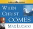 Cover of: When Christ Comes
