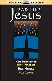 Lead Like Jesus by Kenneth H. Blanchard