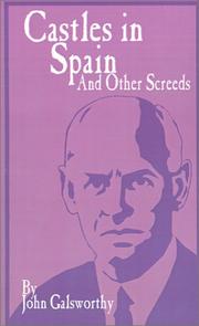 Cover of: Castles in Spain and Other Screeds by John Galsworthy