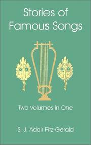 Cover of: Stories of Famous Songs by Shafto Justin Adair Fitzgerald