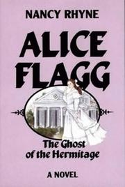 Cover of: Alice Flag: The Ghost of the Hermitage