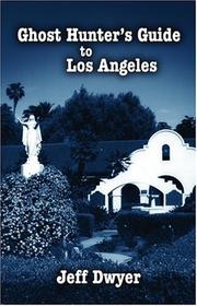 Cover of: Ghost Hunter's Guide to Los Angeles (Ghost Hunters Guides)