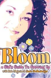 Cover of: Bloom: A Girls Guide to Growing Up (Focus on the Family)