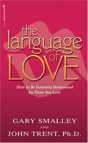 Cover of: The Language of Love by Gary Smalley, John Trent