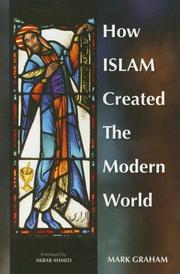 Cover of: How Islam Created the Modern World