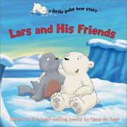 Cover of: Lars and His Friends by Based on books by Hans de Beer