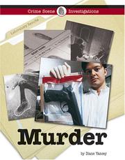 Cover of: Crime Scene Investigations - Murder (Crime Scene Investigations) by Diane Yancey
