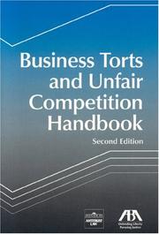Cover of: Business Torts and Unfair Competition Handbook