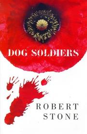 Dog Soldiers by Robert Stone