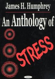 Cover of: An anthology of stress: selected works of James H. Humphrey