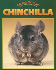Caring for Your Chinchilla (Caring for Your Pet) by Heather C. Hudak