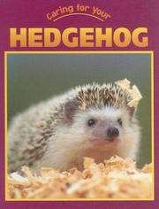 Caring For Your Hedgehog (Caring for Your Pet) by Nancy Mulder