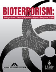 Cover of: Bioterrorism: biological and chemical agents emergency response guide