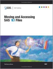 Cover of: Moving And Accessing SAS 9.1 Files