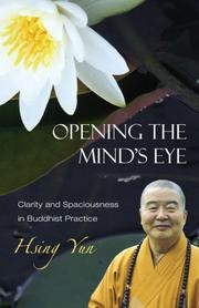 Cover of: Opening the Mind's Eye: Clarity And Spaciousness in Buddhist Practice