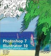 Cover of: Photoshop 7 and Illustrator 10: Create Great Advanced Graphics