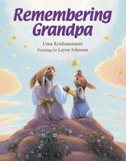 Remembering Grandpa by Uma Krishnaswami, Layne Johnson
