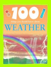 Cover of: 100 things you should know about weather by Clare Oliver