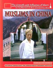 Cover of: Muslims In China (The Growth and Influence of Islam in the Nations of Asia and Central Asia)