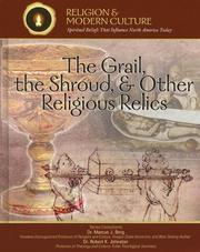 Cover of: The Grail, the Shroud & other religious relics: secrets & ancient mysteries