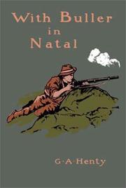 Cover of: With Buller in Natal | G. A. Henty