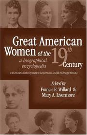 Cover of: Great American women of the 19th century: a biographical encyclopedia