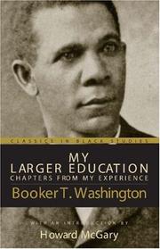 My larger education by Booker T. Washington