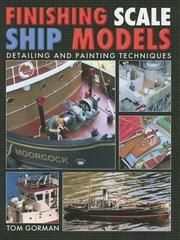Cover of: Finishing Scale Ship Models: Detailing And Painting Techniques
