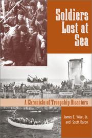 Cover of: Soldiers lost at sea: a chronicle of troopship disasters