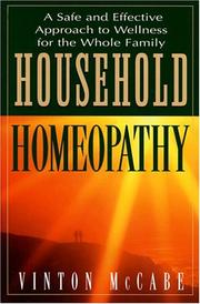 Cover of: Household Homeopathy: A Safe and Effective Approach to Wellness for the Whole Family