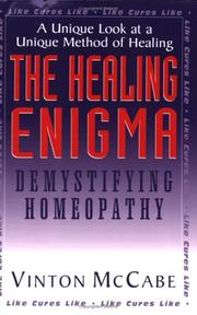 Cover of: The Healing Enigma: Demystifying Homeopathy