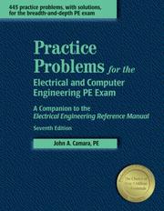 Cover of: Practice Problems for the Electrical Engineering PE Exam: A Companion to the Electrical Engineering Reference Manual, 7th ed.