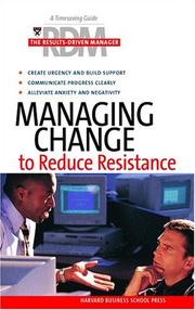 Managing change to reduce resistance