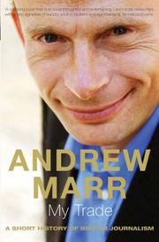 Cover of: My Trade by Andrew Marr