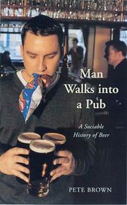 Cover of: Man Walks into a Pub: A Sociable History of Beer