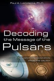 Cover of: Decoding the Message of the Pulsars: Intelligent Communication from the Galaxy