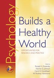 Psychology builds a healthy world : opportunities for research and practice