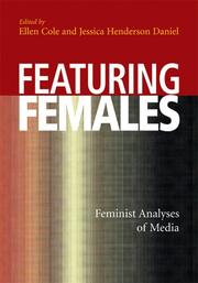 Cover of: Featuring females: feminist analyses of media