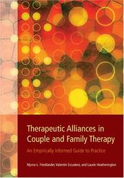 Therapeutic alliances in couple and family therapy by Myrna L. Friedlander