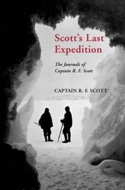 Scott's last expedition : the journals of Captain R.F. Scott