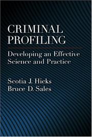 Criminal profiling : developing an effective science and practice