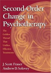 Second-order change in psychotherapy : the golden thread that unifies effective treatments
